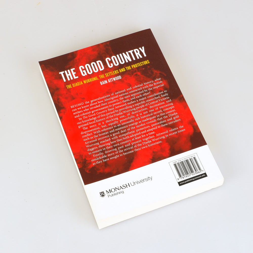 The Good country : The Djadja Wurrung, the settlers and the protectors