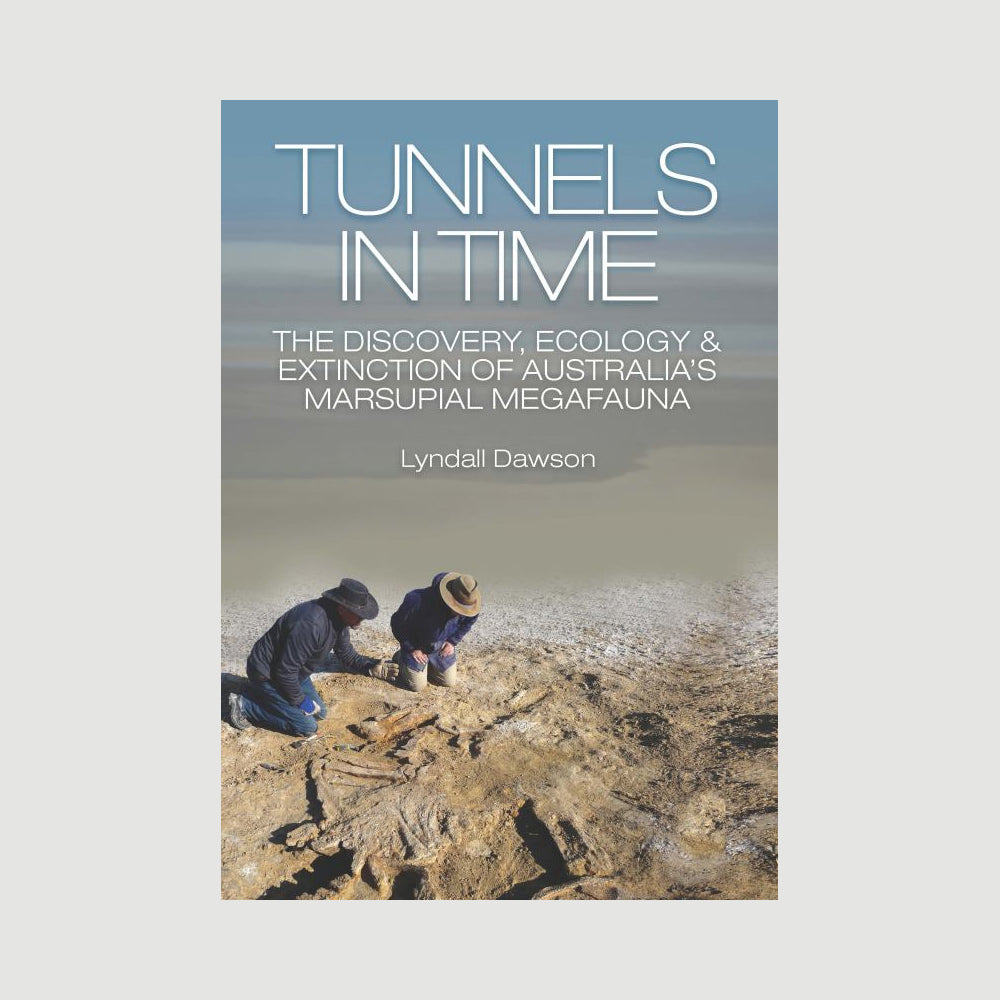 Tunnels in time discovery ecology and extinction of australia's marsupial megafauna. Australian Museum shop