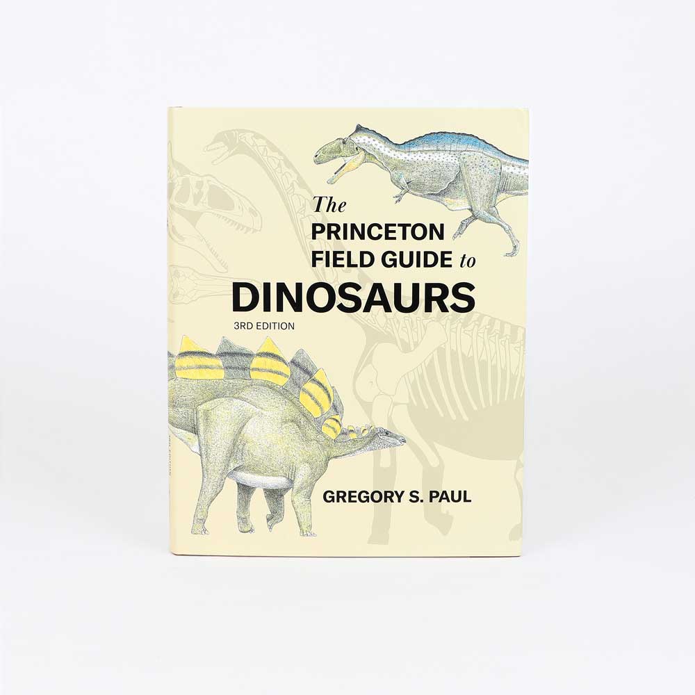 The Princeton Field Guide to Dinosaurs 3rd edition, on white background