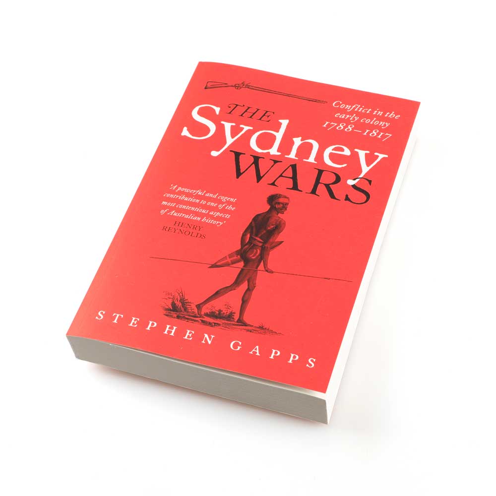 the Sydney Wars by Stephen Gapps, photographed on white background. Australian Museum Shop online