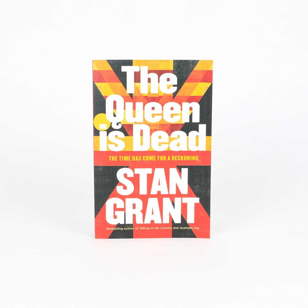 The Queen is Dead / Stan Grant on white background