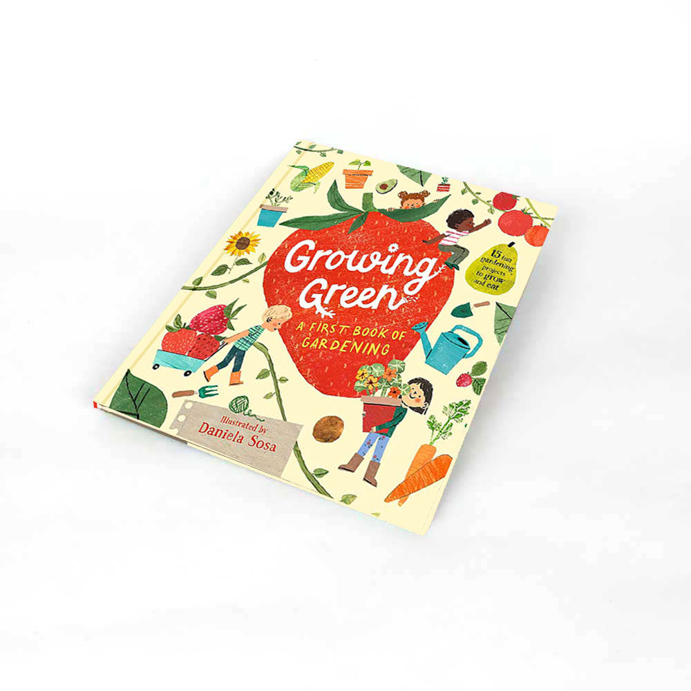 Book cover of 'Growing Green: A First Book of Gardening' with illustrated projects, facts and fun. On white background.
