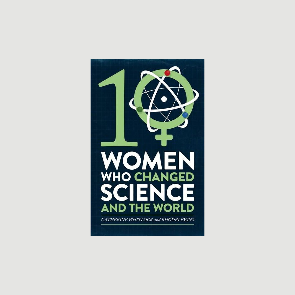 Women who changed science and the world: Catherine Whitlock and Rhodri Evans. Australian Museum Shop Online